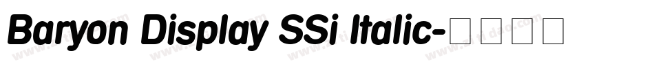 Baryon Display SSi Italic字体转换